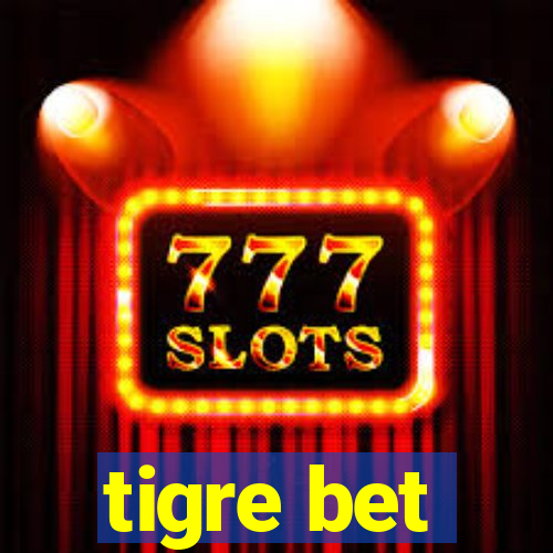 tigre bet